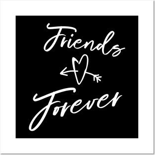 Friends Forever! Posters and Art